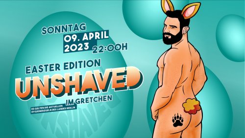 UNSHAVED Easter Edition 2023
